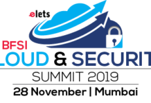 Elets 3rd BFSI Cloud & Security Summit to underline role of cloud and cybersecurity in Industrial Revolution 4.0