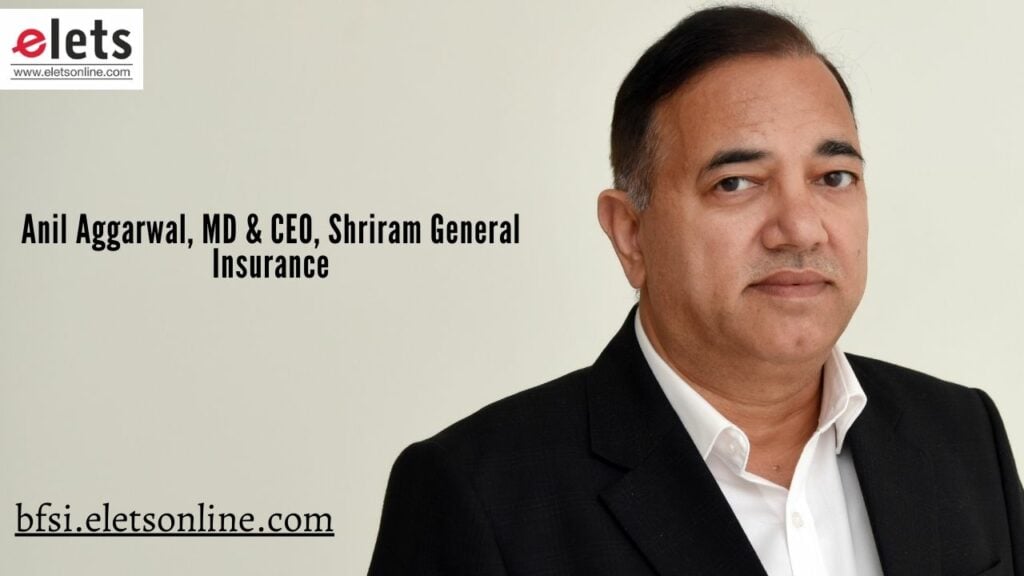 Digital channels are expected to grow, with 88% customers asking for digital insurance: Anil Aggarwal, MD & CEO, Shriram General Insurance