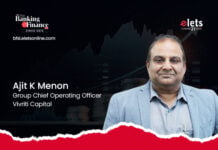 Bridging India’s $3.5 Trillion Investment Gap for a Sustainable Future Ajit K Menon, Group Chief Operating Officer, Vivriti Capital