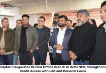 PayMe Inaugurates Its First Offline Branch in Delhi NCR, Strengthens Credit Access with LAP and Personal Loans PayMe