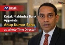 Kotak Mahindra Bank Appoints Anup Kumar Saha as Whole-Time Director Anup Kumar Saha