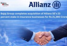 Bajaj Group Completes Acquisition of Allianz SE’s 23 Percent Stake in Insurance Businesses for Rs 21,390 Crore bajaj group