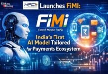 NPCI Launches FiMI: India’s First AI Model Tailored for Payments Ecosystem FiMi