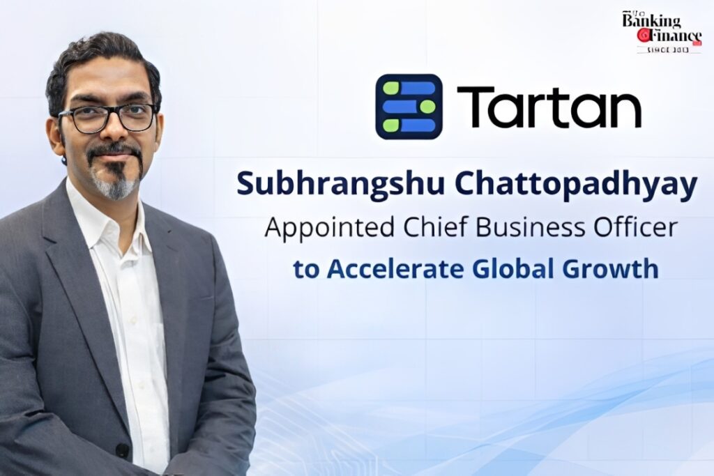 Tartan Appoints Subhrangshu Chattopadhyay as Chief Business Officer to Accelerate Global Growth