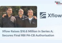 Xflow Raises $16.6 Million in Series A Led by General Catalyst; Secures RBI PA-CB Authorisation Xflow