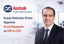 Kotak Mahindra Prime Appoints Suraj Rajappan as MD & CEO Suraj Rajappan