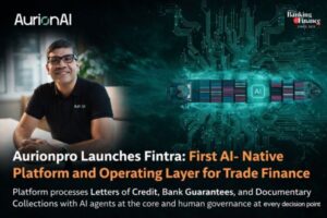 Aurionpro Aurionpro Unveils Fintra, an AI-Native Platform to Transform Trade ...