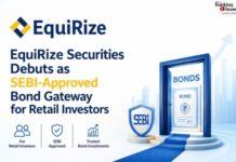 EquiRize Securities Debuts as SEBI-Approved Bond Gateway for Retail Investors EquiRize