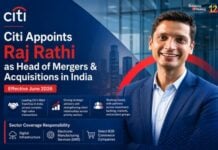 Citi Appoints Raj Rathi as Head of Mergers & Acquisitions in India Raj Rathi