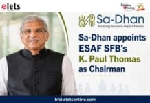 Sa-Dhan Appoints ESAF Small Finance Bank MD & CEO K. Paul Thomas as Chairman K. Paul Thomas