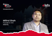 HOW FRONTLINE TECHNOLOGY IS REDEFINING SERVICE EXCELLENCE IN BANKING Milind Shah, Founder & CEO, WISHTEL