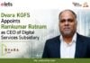 Dvara KGFS Appoints Ramkumar Ratnam as CEO of Digital Services Subsidiary Ramkumar Ratnam