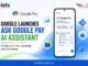 Google Launches AI-Powered ‘Ask Google Pay’ Assistant to Help Users Track Spending and Save Money Ask Google Pay