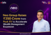 Neo Group Raises ₹350 Crore from Peak XV to Accelerate Wealth Management Expansion Neo Group