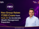 Neo Group Raises ₹350 Crore from Peak XV to Accelerate Wealth Management Expansion Neo Group