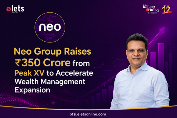 Neo Group Raises ₹350 Crore from Peak XV to Accelerate Wealth Management Expansion Neo Group