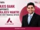 Axis Bank Appoints Rajeev Mantri as Chief Financial Officer Rajeev Mantri