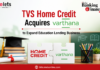 TVS Home Credit Acquires Varthana Finance to Expand Education Lending Business TVS Home Credit
