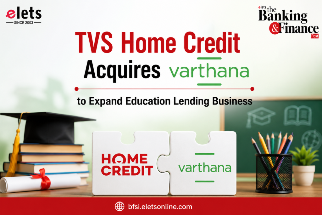 TVS Home Credit Acquires Varthana Finance to Expand Education Lending Business
