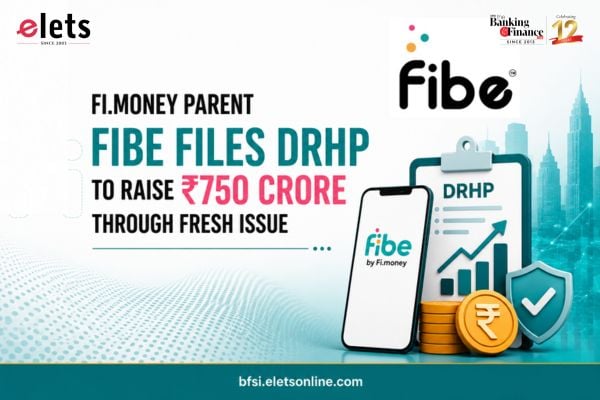 Fi.Money Parent Fibe Files DRHP to Raise ₹750 Crore Through Fresh Issue fIBE