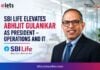 SBI Life Elevates Abhijit Gulanikar as President – Operations and IT Abhijit Gulanikar
