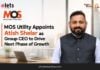 MOS Utility Appoints Atish Shelar as Group CEO to Drive Next Phase of Growth Atish Shelar