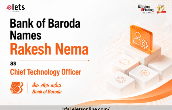 Bank of Baroda names Rakesh Nema as Chief Technology Officer Bfsi (2)