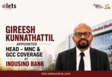 Gireesh Kunnathattil Appointed Head – MNC & GCC Coverage at IndusInd Bank Gireesh Kunnathattil