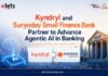 Kyndryl and Suryoday Small Finance Bank Partner to Advance Agentic AI in Banking Kyndryl