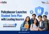 Policybazaar Launches Student Term Plan with Leading Insurers Policybazaar