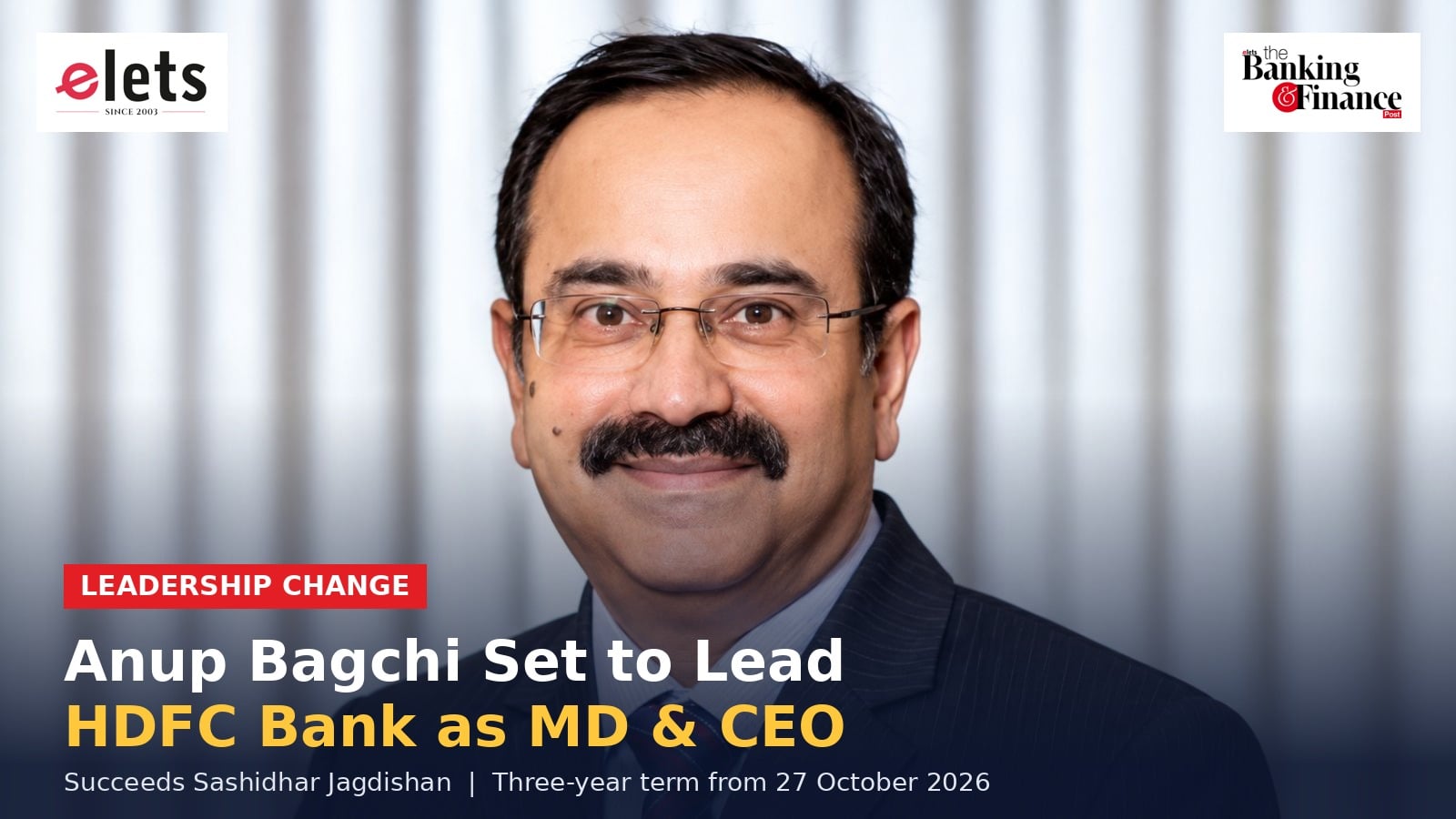 Anup Bagchi, incoming Managing Director and CEO of HDFC Bank